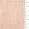 Solid Washing Linen Rayon Woven Fabric - FAB1680 - 1.Chantilly-2.Linen-3.Cavern Pink-4.Petite Orchid-5.Studio-6.Shalimar-7.Sweet Corn-8.Rob Roy-9.Cararra-10.Bleach White 